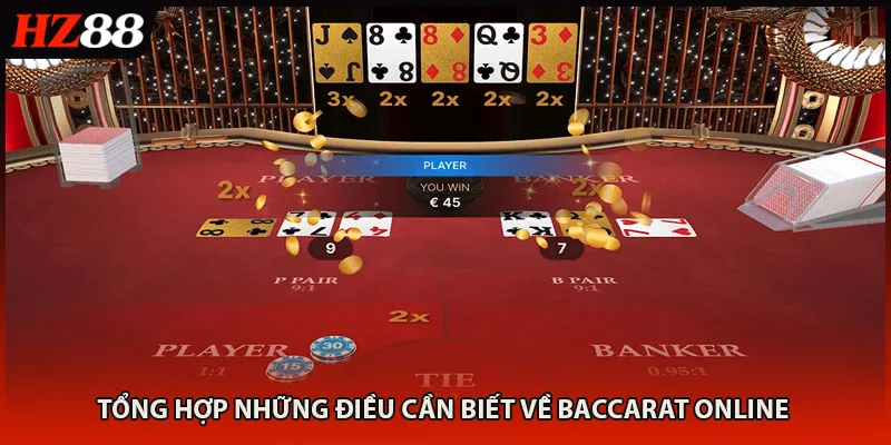 Tổng hợp những điều cần biết về baccarat online